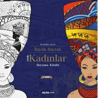 Etnik Kadınlar Boyama Kitabı – İlayda Bayrak – Alfa Yayınları kitap kapağı