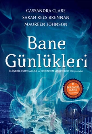 Bane Günlükleri – Cassandra Clare, Maureen Johnson, Sarah Rees Brennan – Artemis Yayınları kitap kapağı