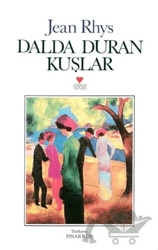 Dalda Duran Kuşlar – Jean Rhys – Can Yayınları kitap kapağı