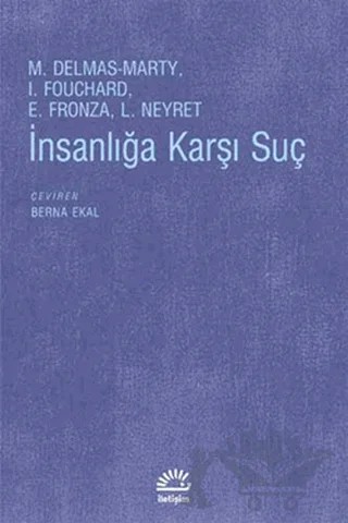 İnsanlığa Karşı Suç – M. Delmas-Marty – İletişim Yayınevi kitap kapağı
