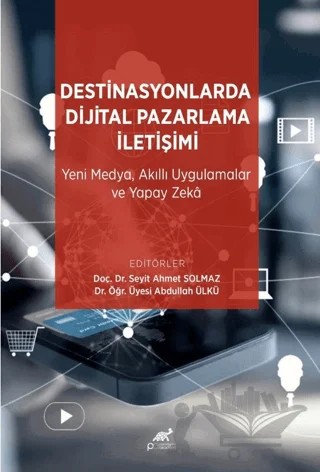Destinasyonlarda Dijital Pazarlama İletişimi – Kolektif – Paradigma Akademi Yayınları kitap kapağı