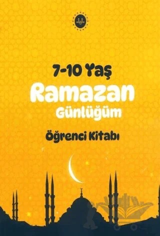 Ramazan Günlüğüm Öğrenci Kitabı 7-10 Yaş – Kolektif – Diyanet İşleri Başkanlığı kitap kapağı