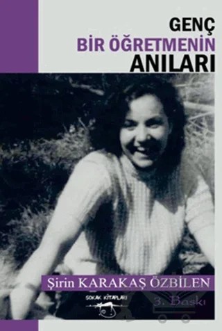 Genç Bir Öğretmenin Anıları – Şirin Karakaş Özbilen – Sokak Kitapları Yayınları kitap kapağı