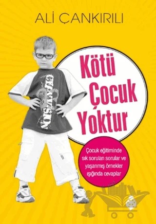Kötü Çocuk Yoktur – Ali Çankırılı – Uğurböceği Yayınları kitap kapağı
