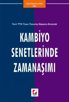 Kambiyo Senetlerinde Zamanaşımı – Kazım Menderes Uslu – Seçkin Yayıncılık kitap kapağı