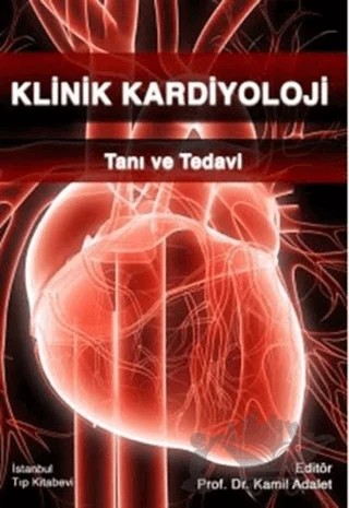 Klinik Kardiyoloji – Kamil Adalet – İstanbul Tıp Kitabevi kitap kapağı