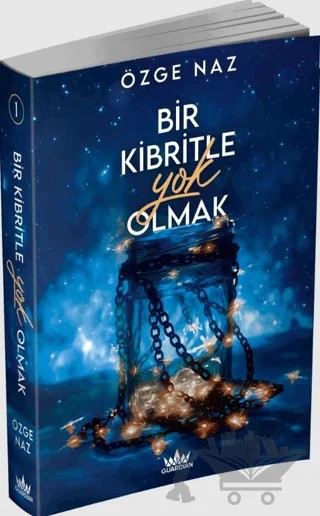 Bir Kibritle Yok Olmak - 1 – Özge Naz – Guardian kitap kapağı