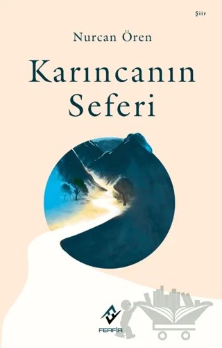Karıncanın Seferi – Nurcan Ören – Ferfir Yayıncılık kitap kapağı