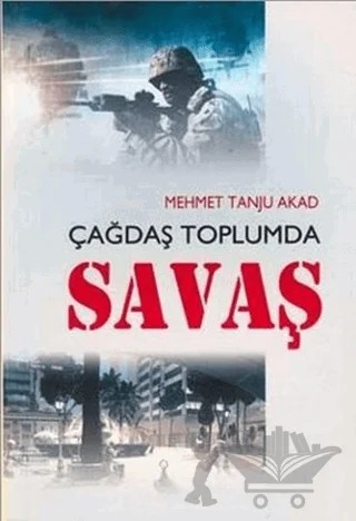 Çağdaş Toplumda Savaş – Mehmet Tanju Akad – Kastaş Yayınları kitap kapağı