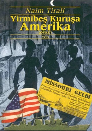Yirmibeş Kuruşa Amerika – Naim Tirali – Yön Yayıncılık kitap kapağı