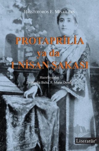 Protaprilia ya da 1 Nisan Şakası – Hristoforos E. Misailidis – Literatür Yayıncılık kitap kapağı