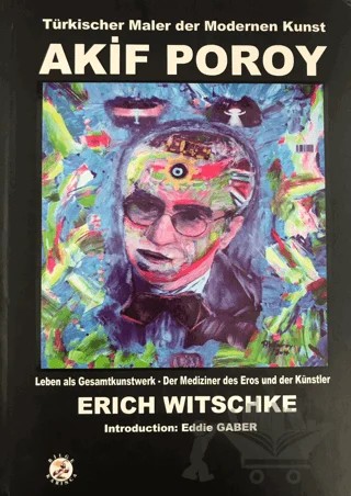 Türkischer Maler der Modernen Kunst - Akif Poroy – Erich Witschke – Bilge Karınca Yayınları kitap kapağı
