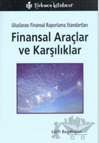 UFRS Finansal Araçlar ve Karşılıklar – Lütfi Baydoğan – Türkmen Kitabevi kitap kapağı
