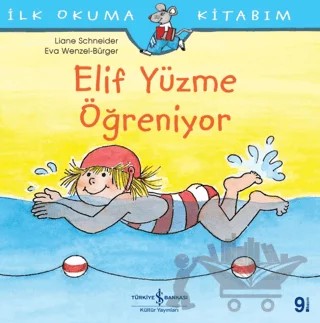 Elif Yüzme Öğreniyor – Liane Schneider – İş Bankası Kültür Yayınları kitap kapağı