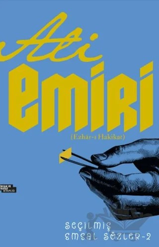 Ali Emiri Seçilmiş Emsal Sözler-2 – Kolektif – İnsan ve Hayat Kitaplığı kitap kapağı