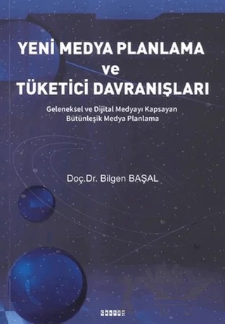 Yeni Medya Planlama ve Tüketici Davranışları – Bilgen Başal – Çantay Yayınları kitap kapağı