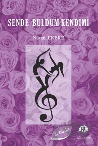Sende Buldum Kendimi – Nurgül Ekeke – Kil Yayınları kitap kapağı