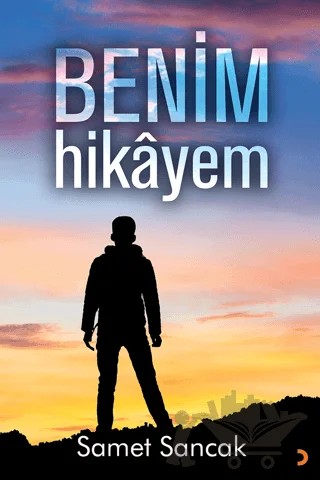 Benim Hikayem – Samet Sancak – Cinius Yayınları kitap kapağı