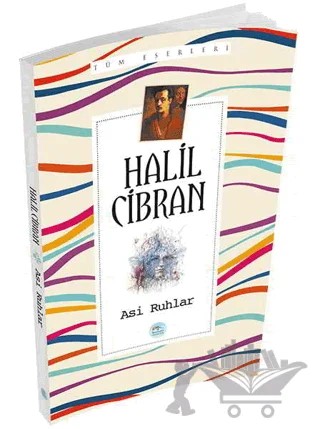 Asi Ruhlar – Halil Cibran – Maviçatı Yayınları kitap kapağı