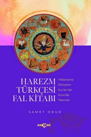 Harezm Türkçesi Fal Kitabı – Samet Onur – Akçağ Yayınları kitap kapağı