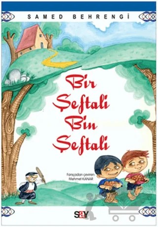 Bir Şeftali Bin Şeftali – Samed Behrengi – Say Çocuk kitap kapağı