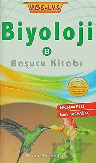YGS-LYS Biyoloji - B Başucu Kitabı – Banu Karaağaç, Bilgehan Peri – Palme Yayınları kitap kapağı