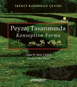 Peyzaj Tasarımında Konseptten Forma – Grant W.Reid Fasla – Literatür Yayıncılık kitap kapağı