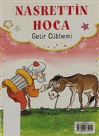 Nasrettin Hoca Getir Cübbemi ve Nasrettin Hoca Haydi Göster Marifetini - Bizim Masallarımız – Kolektif – Genç Damla Yayınevi kitap kapağı