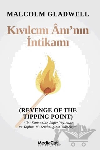 Kıvılcım Anı'nın İntkamı – Malcolm Gladwell – MediaCat Kitapları kitap kapağı