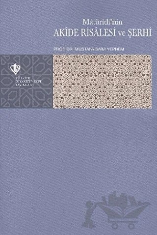 Matüridi'nin Akide Risalesi ve Şerhi – Mustafa Saim Yeprem – Türkiye Diyanet Vakfı Yayınları kitap kapağı