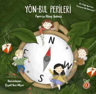 Yön Bul Perileri – Ferrin İlbay Yalnız – İnci Çocuk Yayınları kitap kapağı