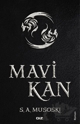 Mavi Kan – S.A Musoski – Giz Kitap kitap kapağı
