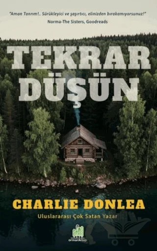 Tekrar Düşün – Charlie Donlea – Orman Kitap kitap kapağı