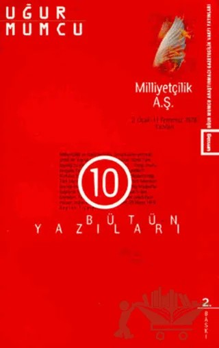 Milliyetçilik A.Ş. Bütün Yazıları 10 2 Ocak - 11 Temmuz 1978 Yazıları – Uğur Mumcu – um:ag Yayınları kitap kapağı