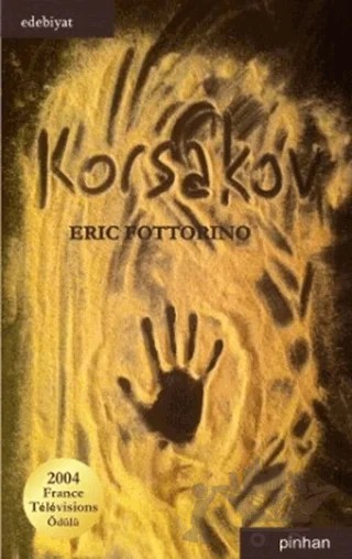 Korsakov – Eric Fottorino – Pinhan Yayıncılık kitap kapağı