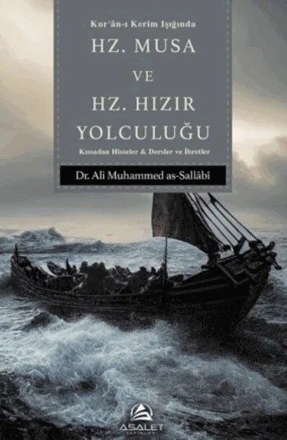 Hz. Musa ve Hz. Hızır Yolculuğu – Ali Muhammed as-Sallabi – Asalet Yayınları kitap kapağı