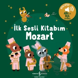 Mozart - İlk Sesli Kitabım – Kolektif – İş Bankası Kültür Yayınları kitap kapağı