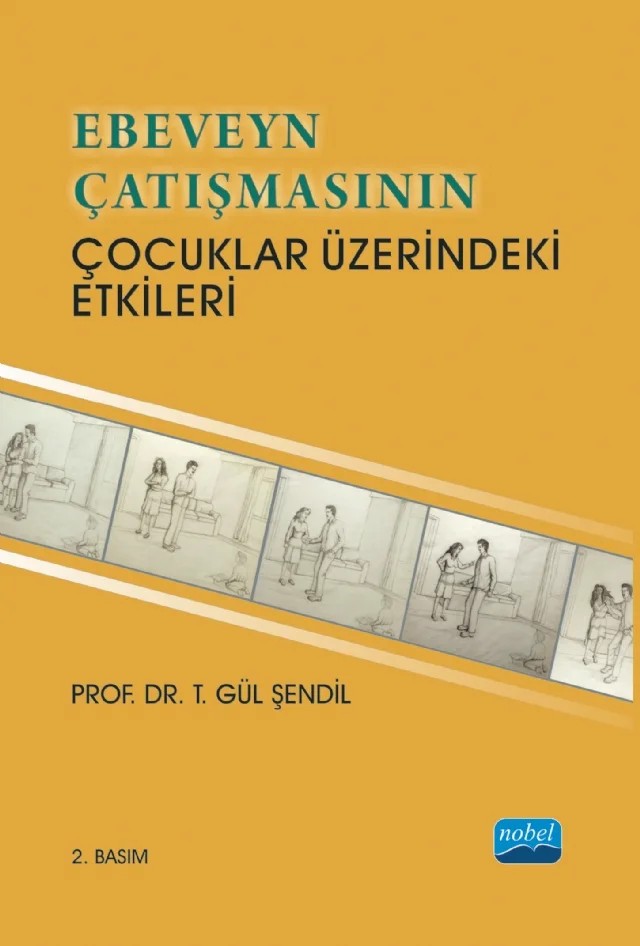 Ebeveyn Çatışmasının Çocuklar Üzerindeki Etkileri – T. Gül Şendil – Nobel Akademik Yayıncılık kitap kapağı
