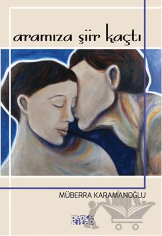 Aramıza Şiir Kaçtı – Müberra Karamanoğlu – Bencekitap kitap kapağı