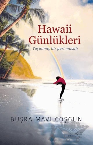 Hawaii Günlükleri – Büşra Mavi Coşgun – Müptela Yayınları kitap kapağı