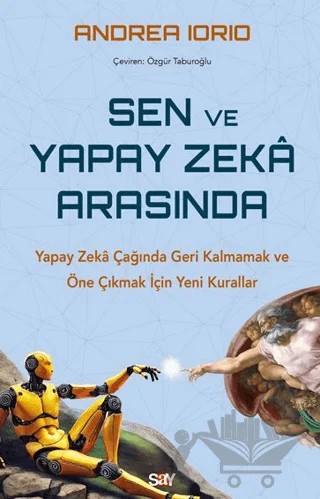 Sen ve Yapay Zeka Arasında – Andrea Iorio – Say Yayınları kitap kapağı