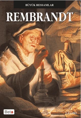 Büyük Ressamlar Rembrandt – Rembrandt van Rijn – Beta Kitap kitap kapağı