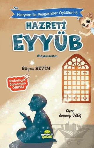 Meryem İle Peygamber Öyküleri-5 Hazreti Eyyüb – Büşra Sevim – Mevsimler Kitap kitap kapağı