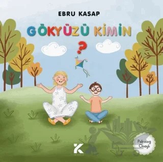Gökyüzü Kimin? – Ebru Kasap – Kiba Yayımcılık kitap kapağı