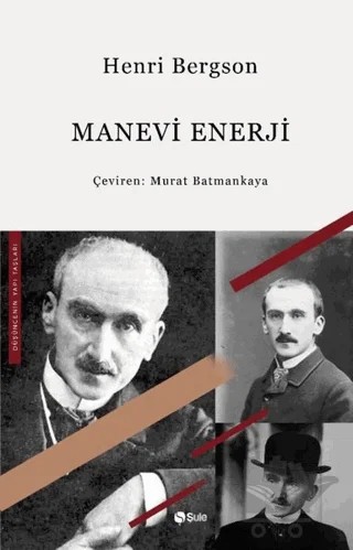Manevi Enerji – Henrı Bergson – Şule Yayınları kitap kapağı