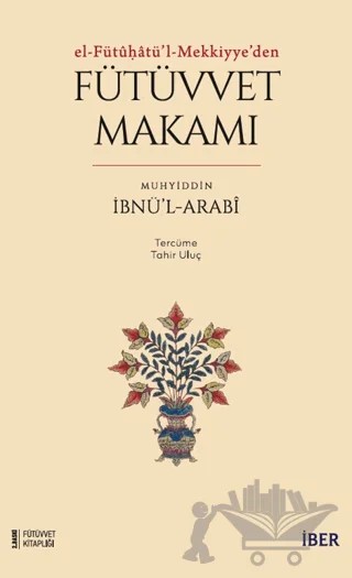 Fütüvvet Makamı – Muhyiddin İbnü’l-Arabi – İBER kitap kapağı