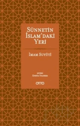 Sünnetin İslam'daki Yeri – İmam Suyûtî – Otto Yayınları kitap kapağı