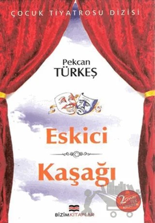 Eskici Kaşağı – Pekcan Türkeş – Bizim Kitaplar Yayınevi kitap kapağı