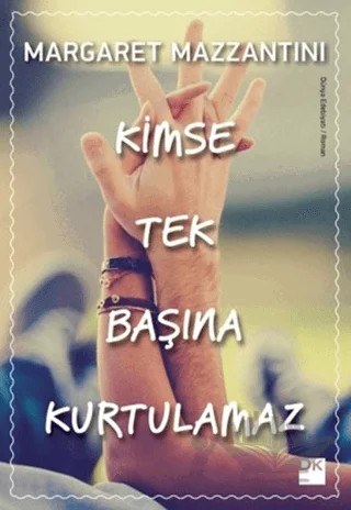 Kimse Tek Başına Kurtulamaz – Margaret Mazzantini – Doğan Kitap kitap kapağı