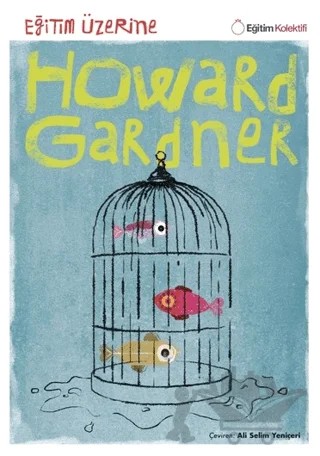 Eğitim Üzerine – Howard Gardner – Eğitim Kolektifi Yayınları kitap kapağı